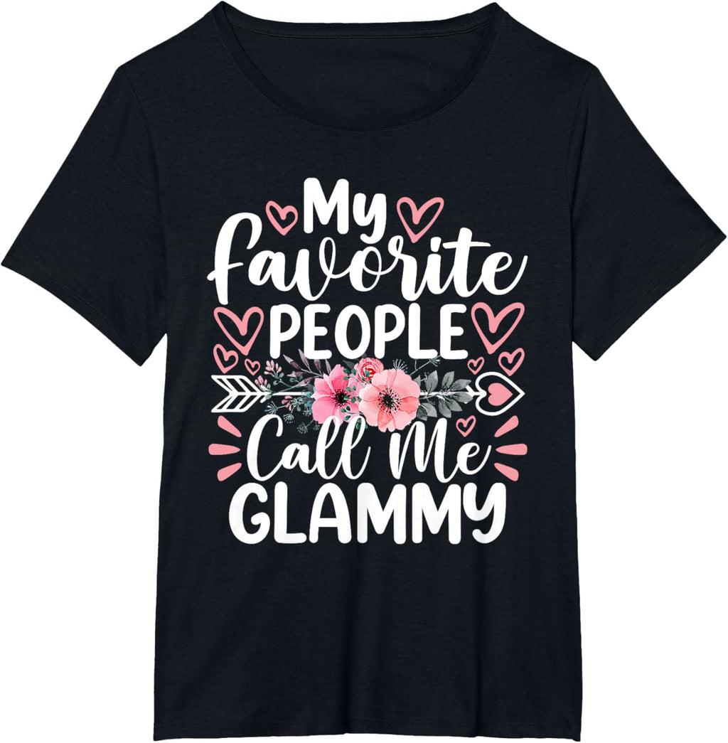 My Favorite People Call Me Glammy Funny Mother's Day