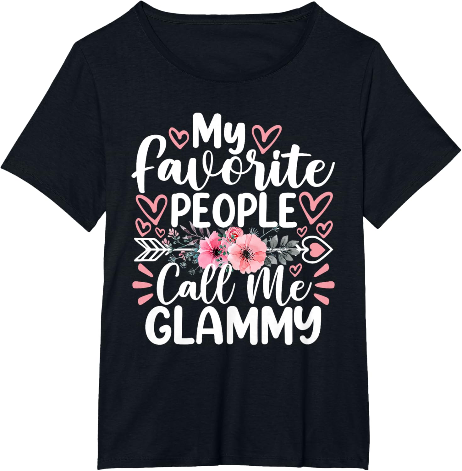 My Favorite People Call Me Glammy Funny Mother's Day