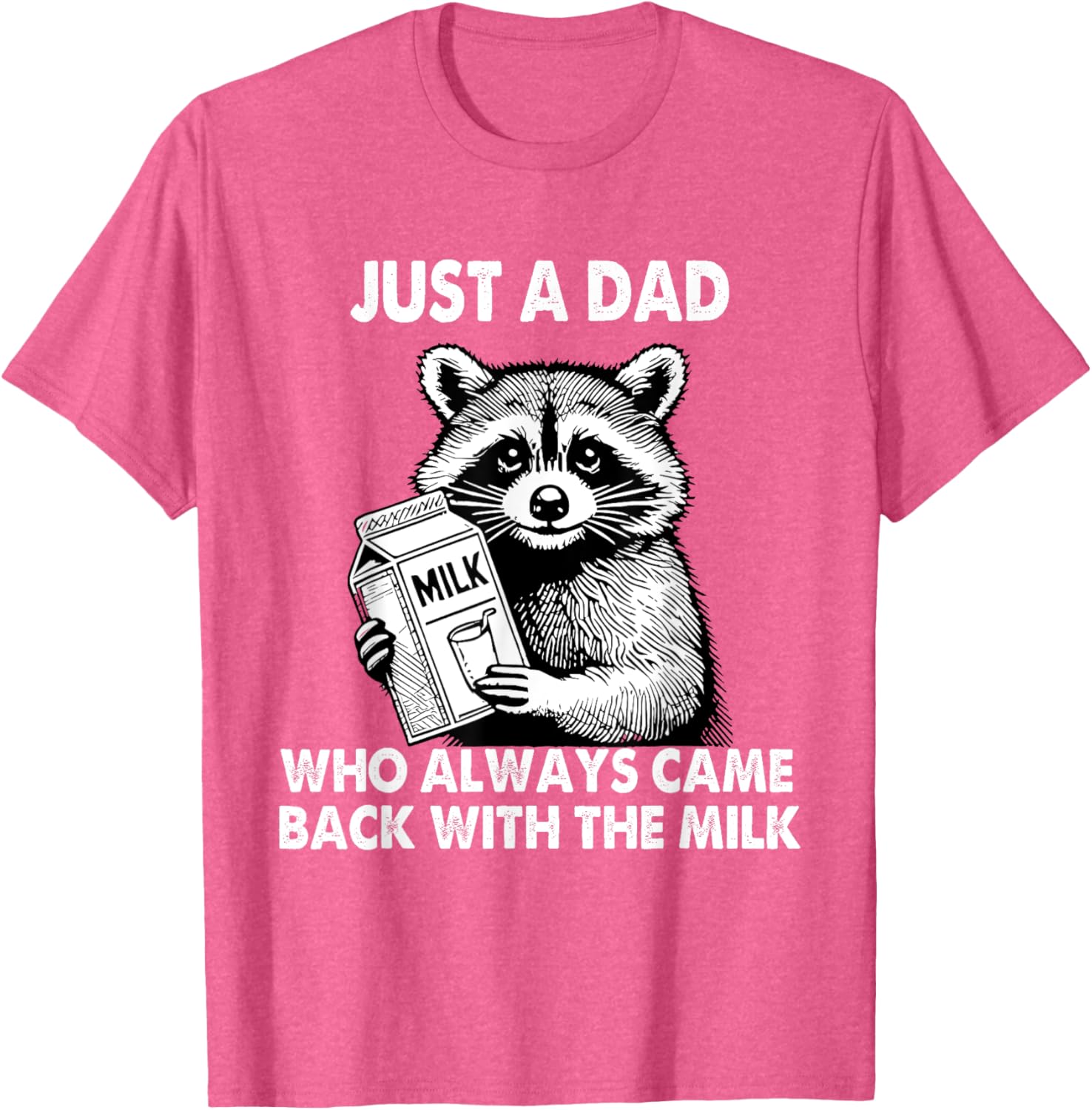 Just a dad who always came back with the milk father's day