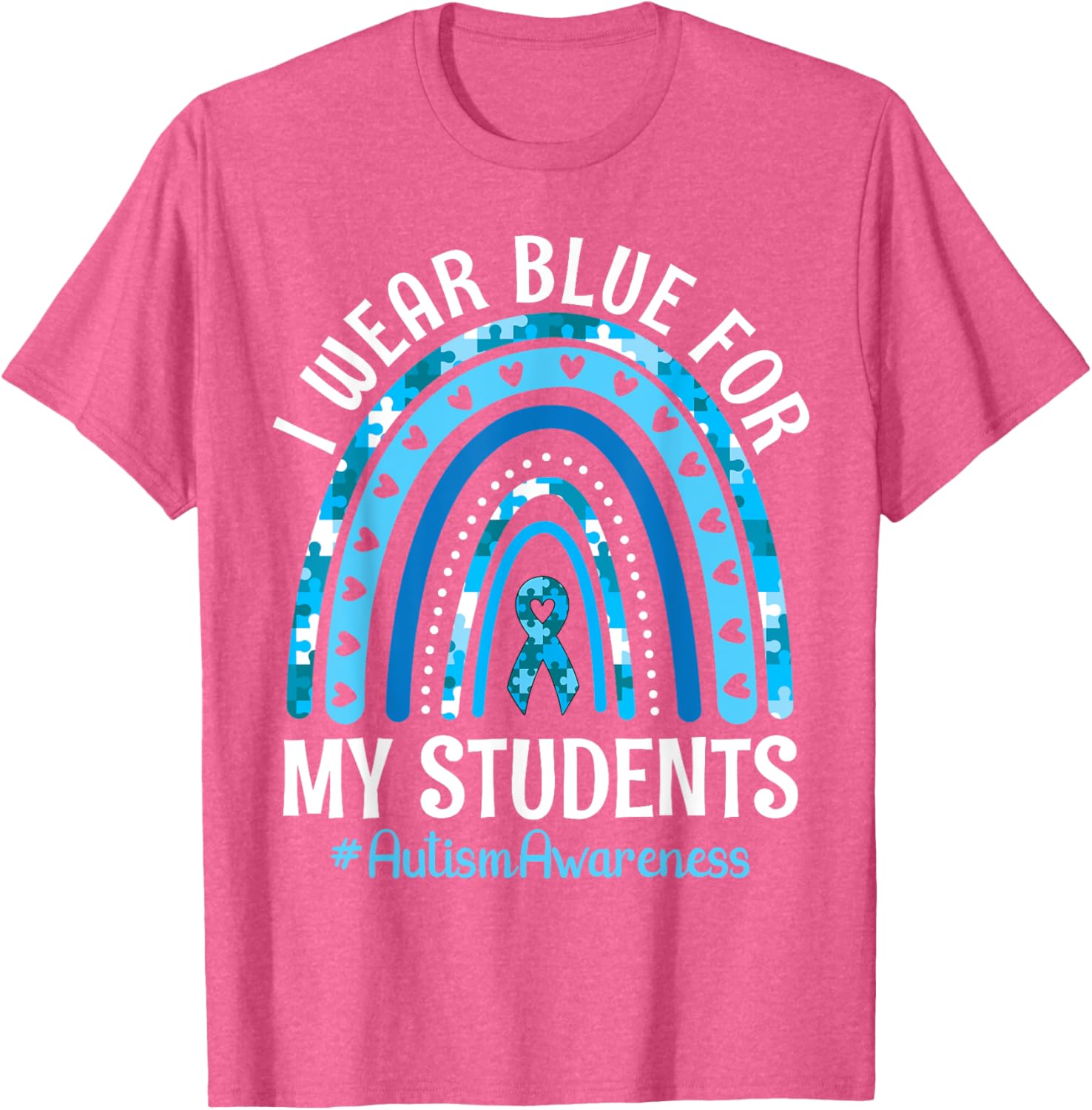 Happy Teacher I Wear Blue For My Students Autism Awareness