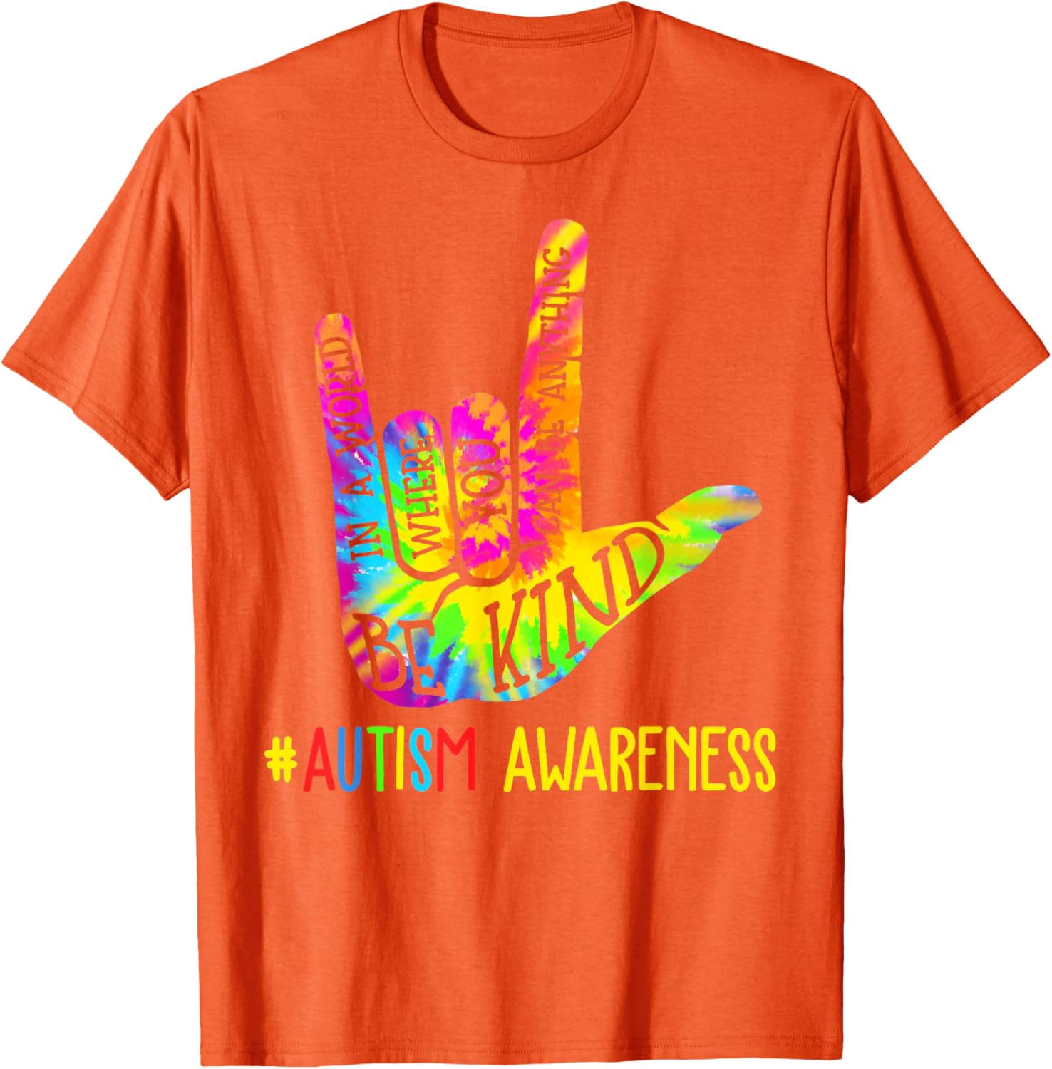 Be Kind ASL Love Sign Language Hand Autism Awareness Tie Dye