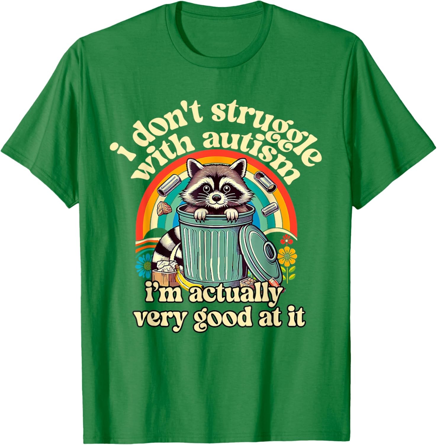 Funny I Don't Struggle With Autism Autistic Raccoon Meme