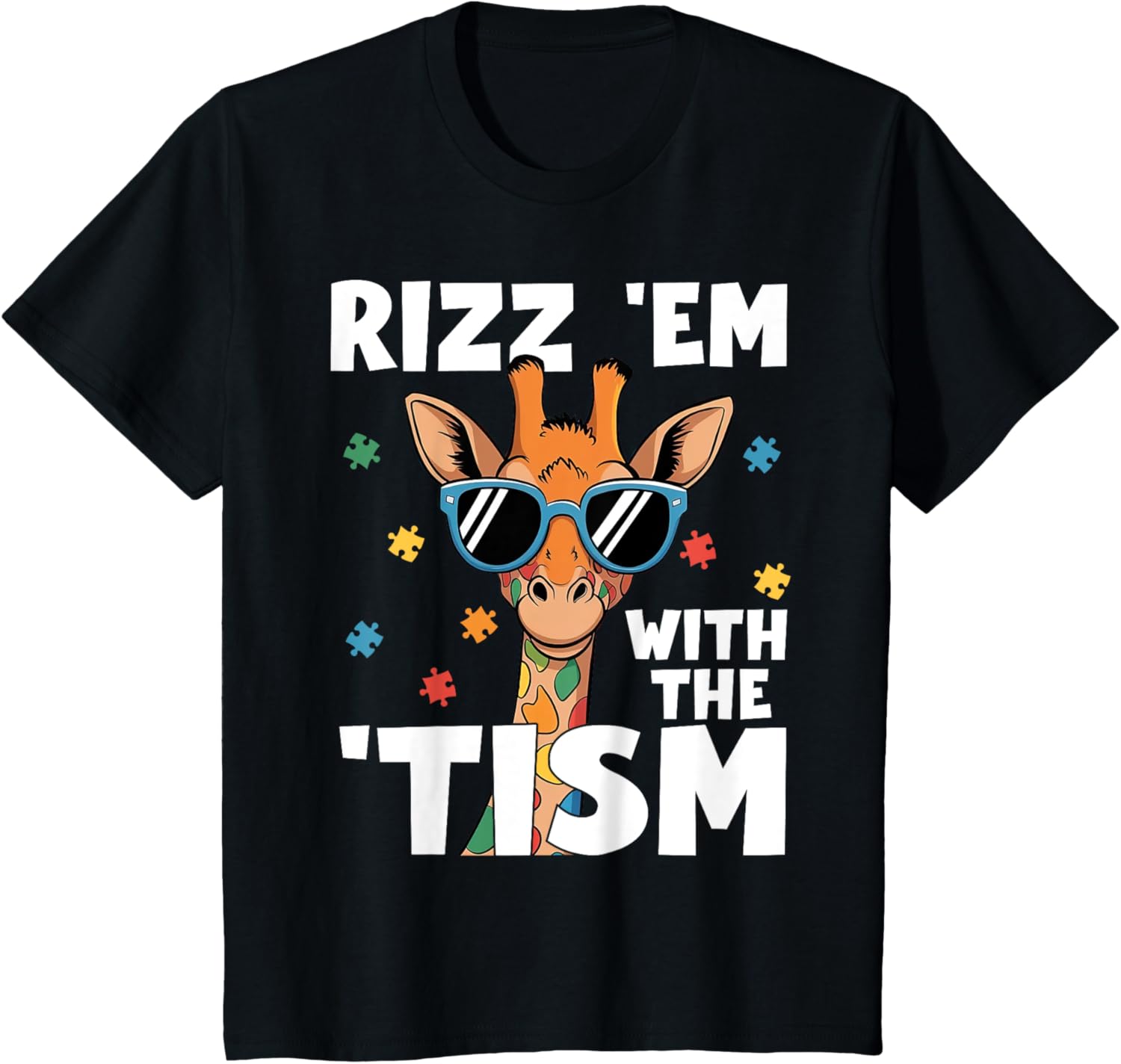 Rizz em with the tism Autism Giraffe Funny Autism Awareness