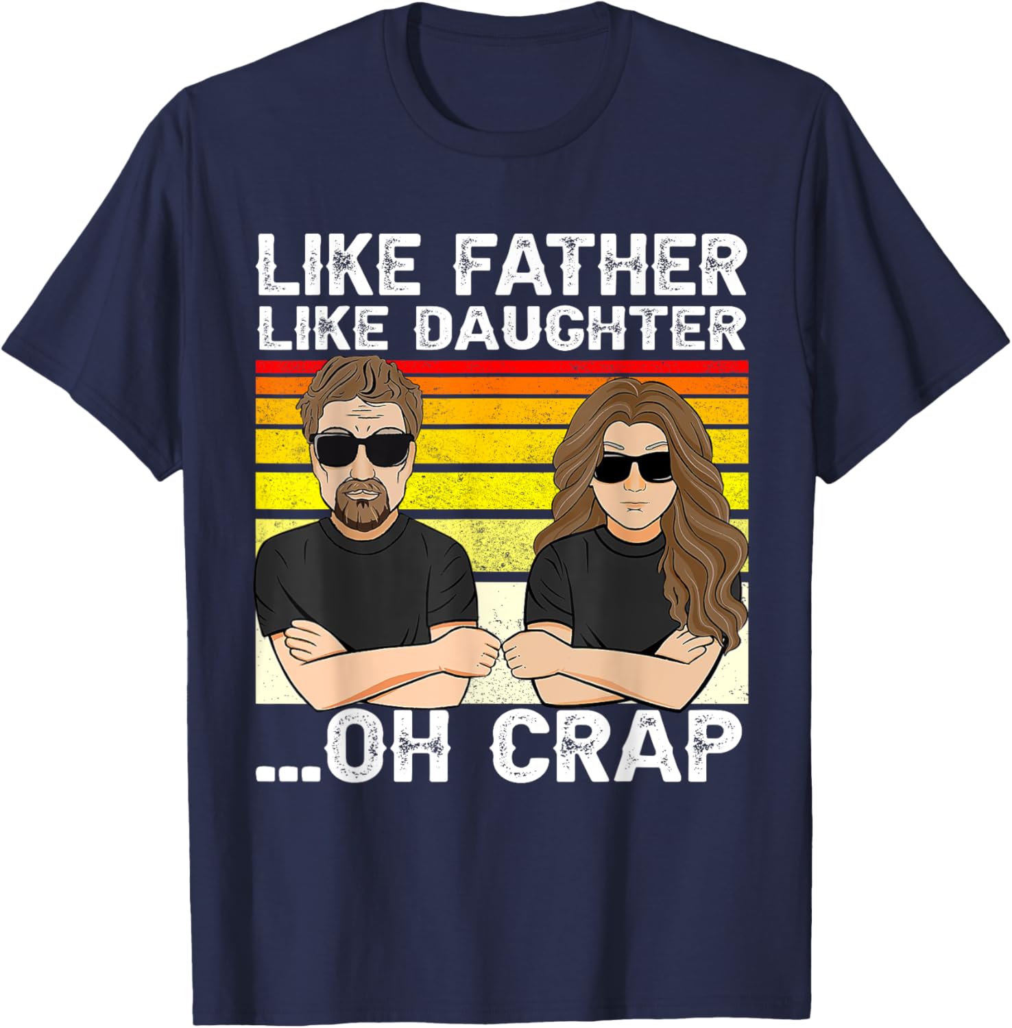 Vintage Retro Dad and Daughter Family Matching Tee - Like Father Like Daughter Oh Crap - Funny Fathers Day T-Shirt - Black - Women's - Small - Short Sleeve - Cotton 100%