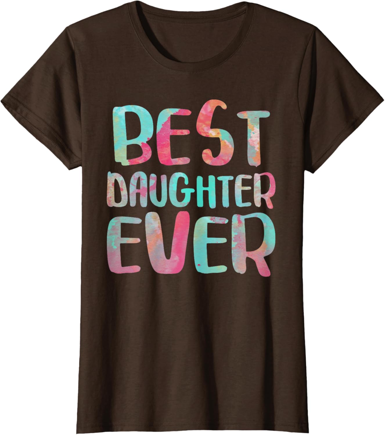 Best Daughter Ever T-Shirt Mother's Day Shirt Mother Shirt