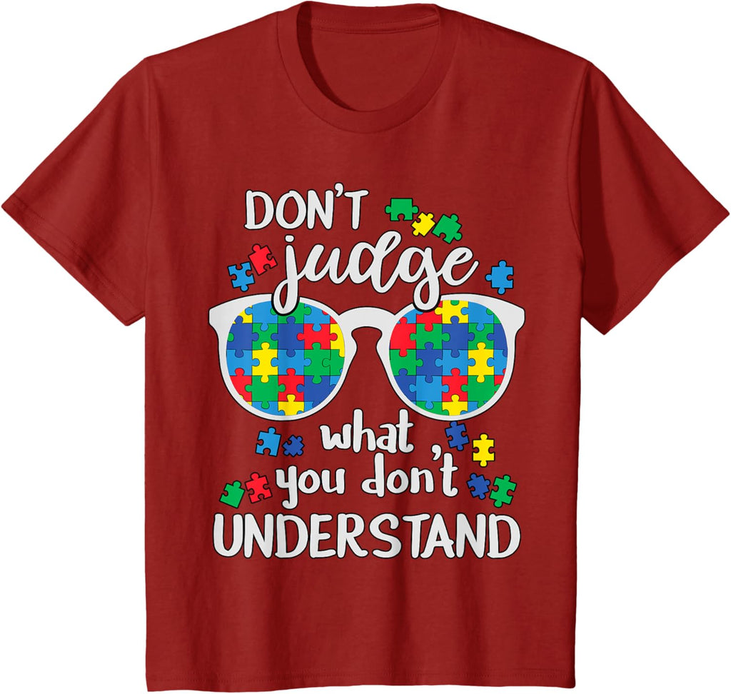 Don't Judge Understand Love Autistic Kids Autism Awareness