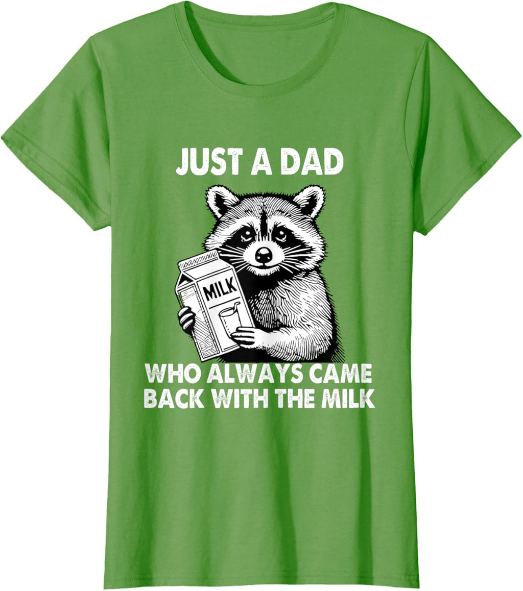 Just a dad who always came back with the milk father's day